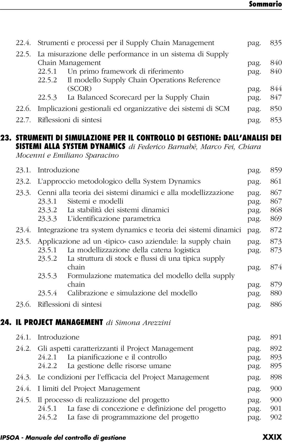 850 22.7. Riflessioni di sintesi pag. 853 23.