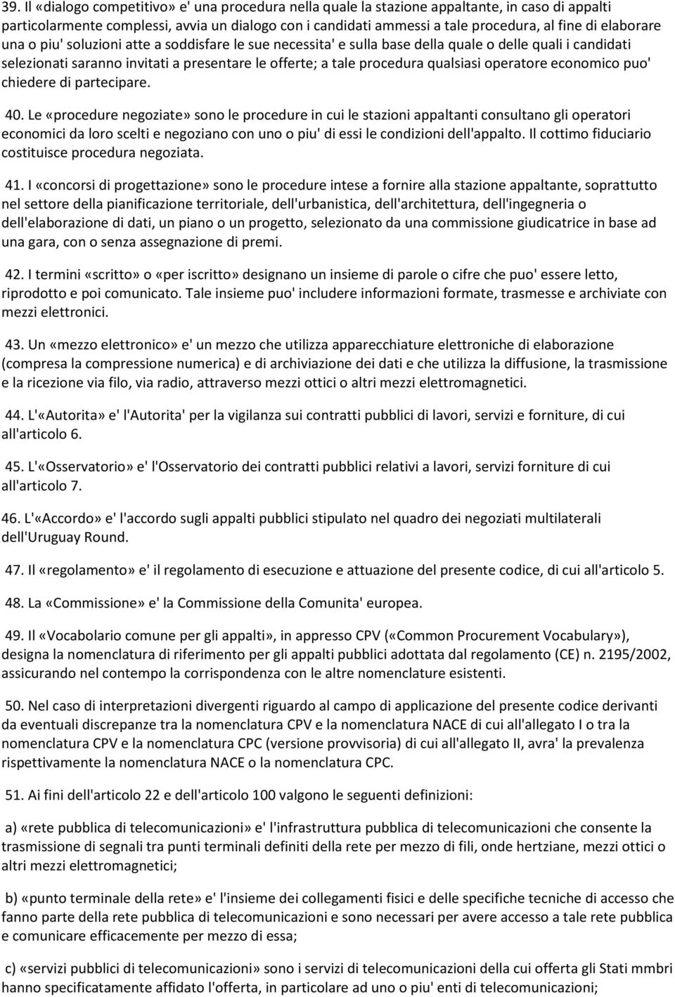 operatore economico puo' chiedere di partecipare. 40.