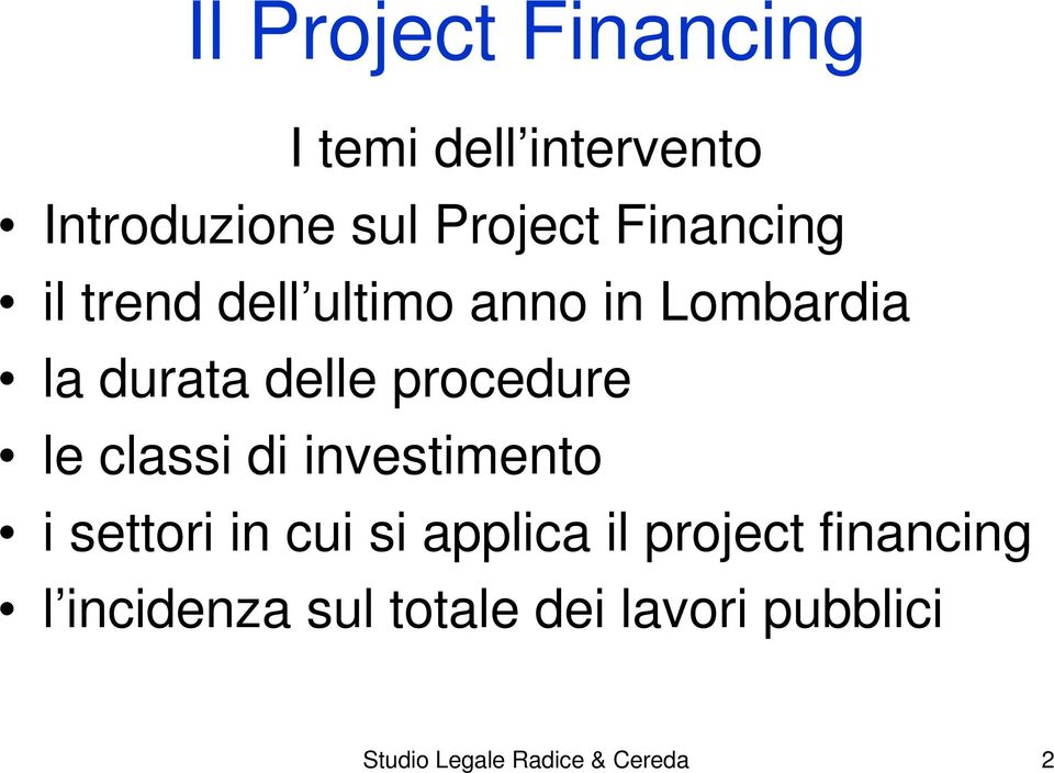 procedure le classi di investimento i settori in cui si applica il