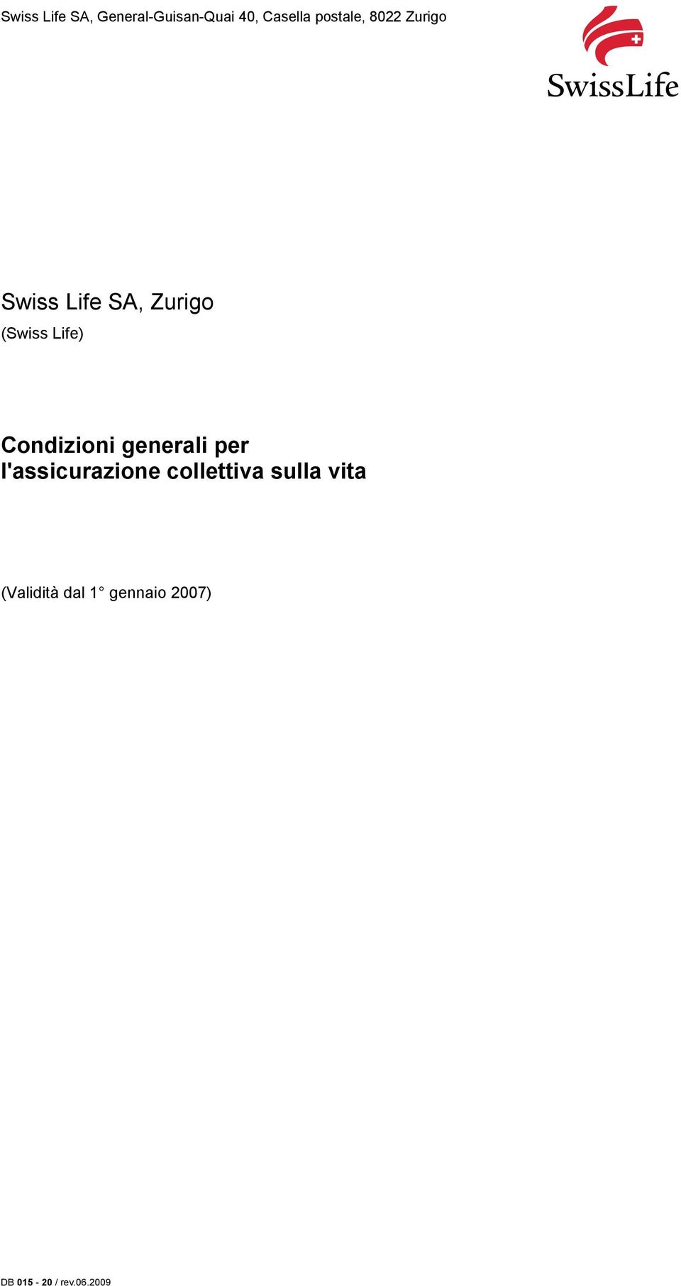 Life) Condizioni generali per l'assicurazione