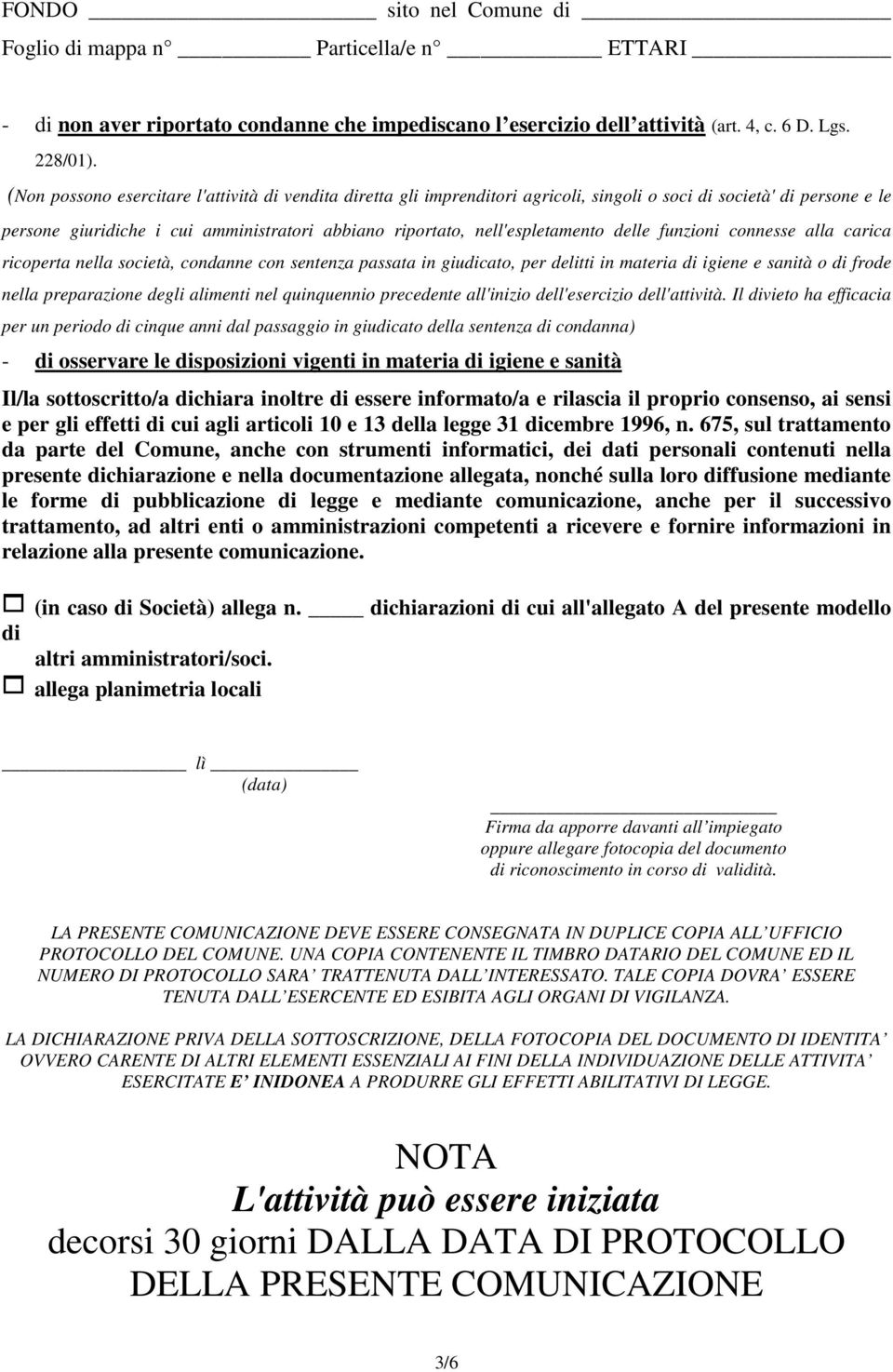 nell'espletamento delle funzioni connesse alla carica ricoperta nella società, condanne con sentenza passata in giudicato, per delitti in materia di igiene e sanità o di frode nella preparazione