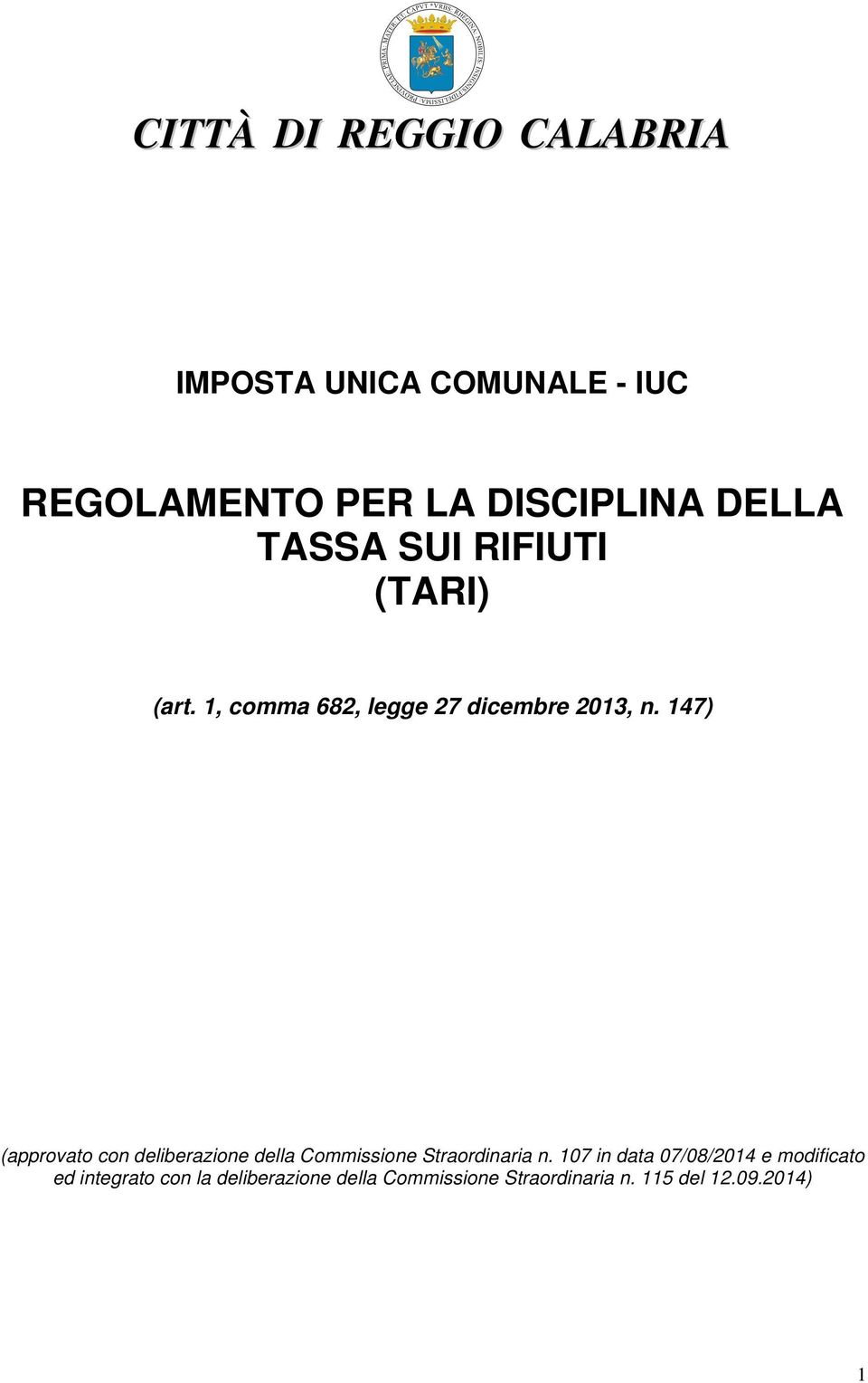 147) (approvato con deliberazione della Commissione Straordinaria n.