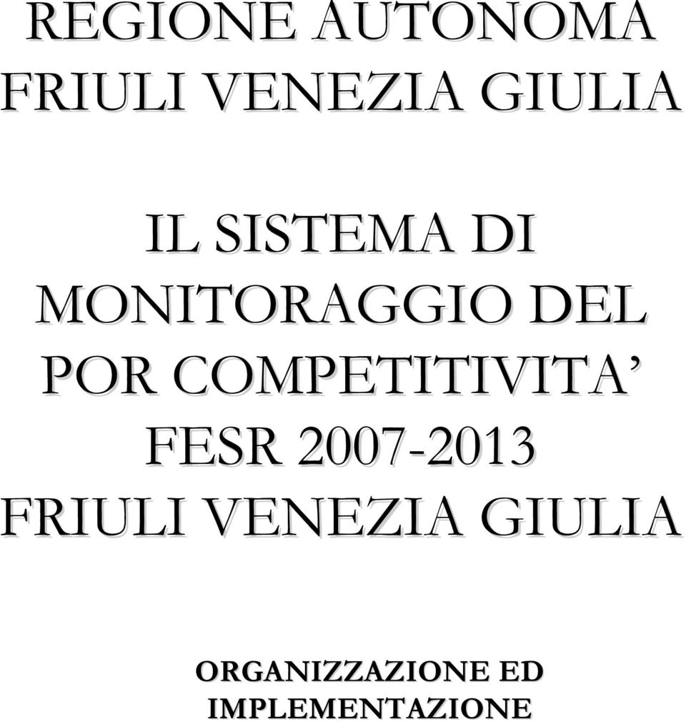 COMPETITIVITA FESR 2007-2013 2013 FRIULI