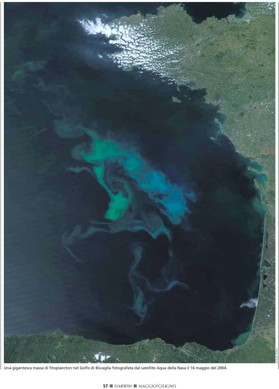 fotografata dal satellite Aqua della