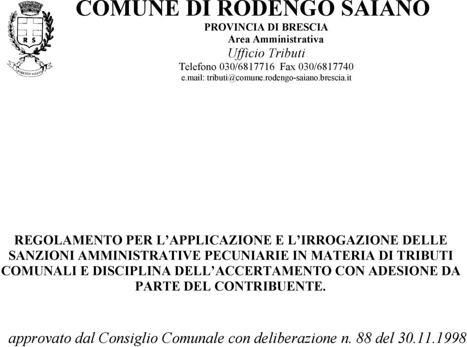 it REGOLAMENTO PER L APPLICAZIONE E L IRROGAZIONE DELLE SANZIONI AMMINISTRATIVE PECUNIARIE IN MATERIA DI