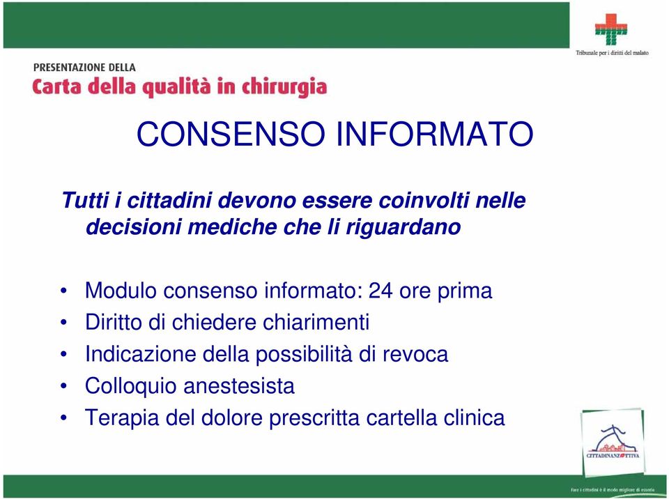 prima Diritto di chiedere chiarimenti Indicazione della possibilità di