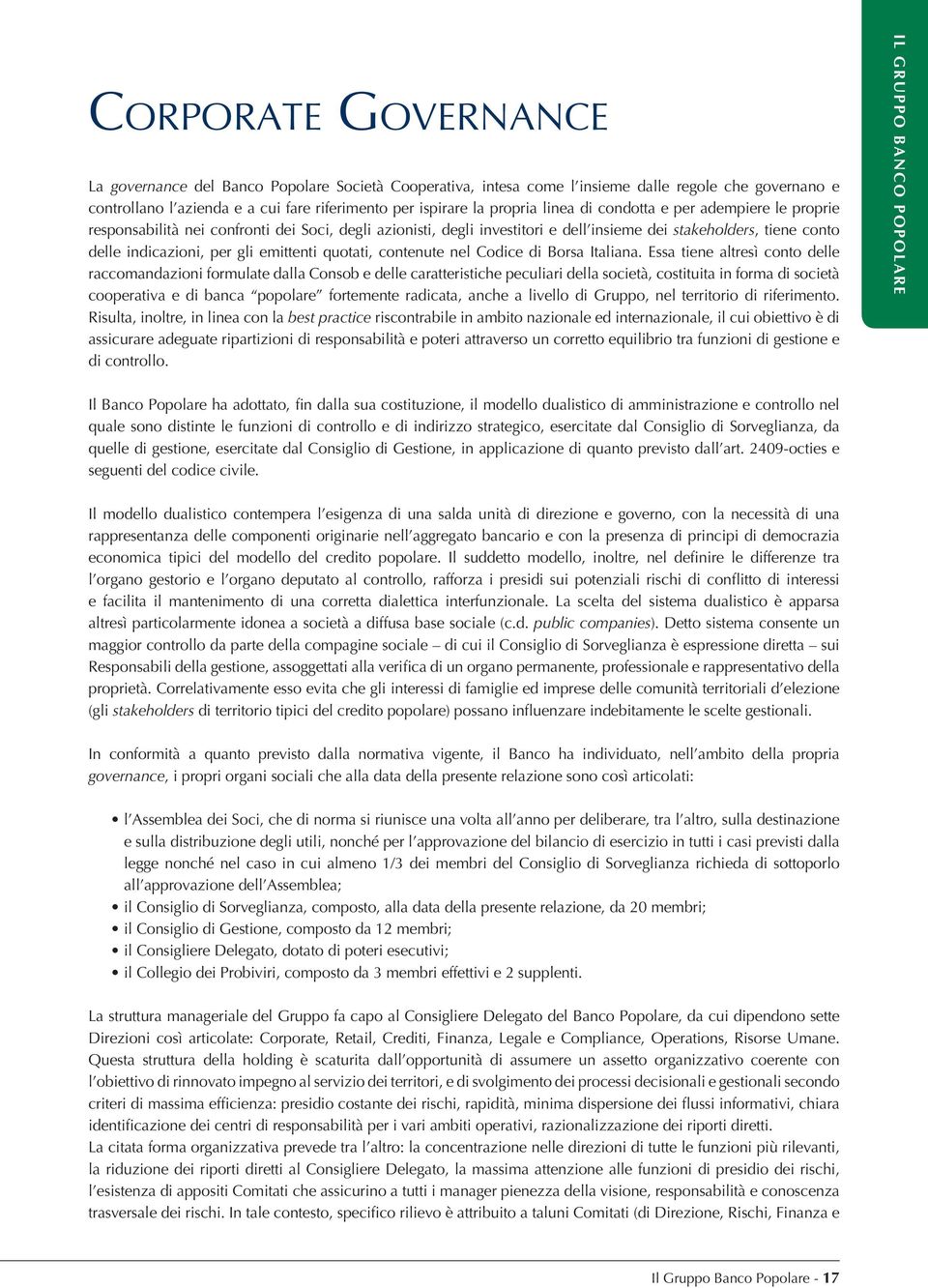 emittenti quotati, contenute nel Codice di Borsa Italiana.