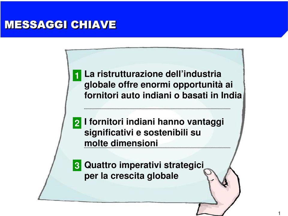 I fornitori indiani hanno vantaggi significativi e sostenibili su