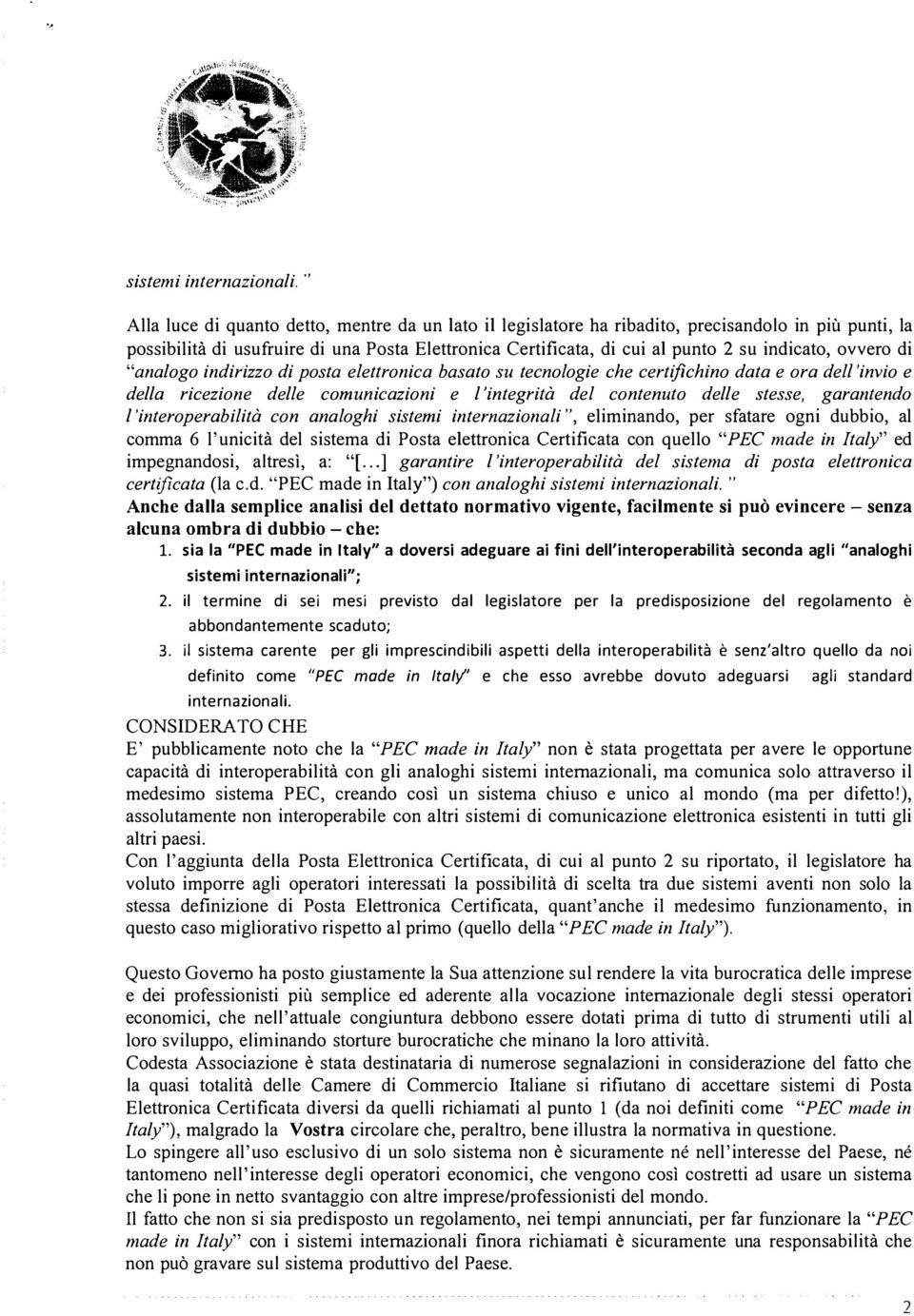 ovvero di "analogo indirizzo di posta elettronica basato su tecnologie che certifichino data e ora del!