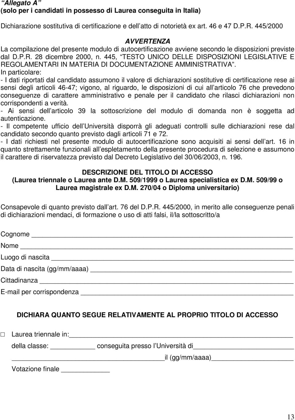 445, TESTO UNICO DELLE DISPOSIZIONI LEGISLATIVE E REGOLAMENTARI IN MATERIA DI DOCUMENTAZIONE AMMINISTRATIVA.