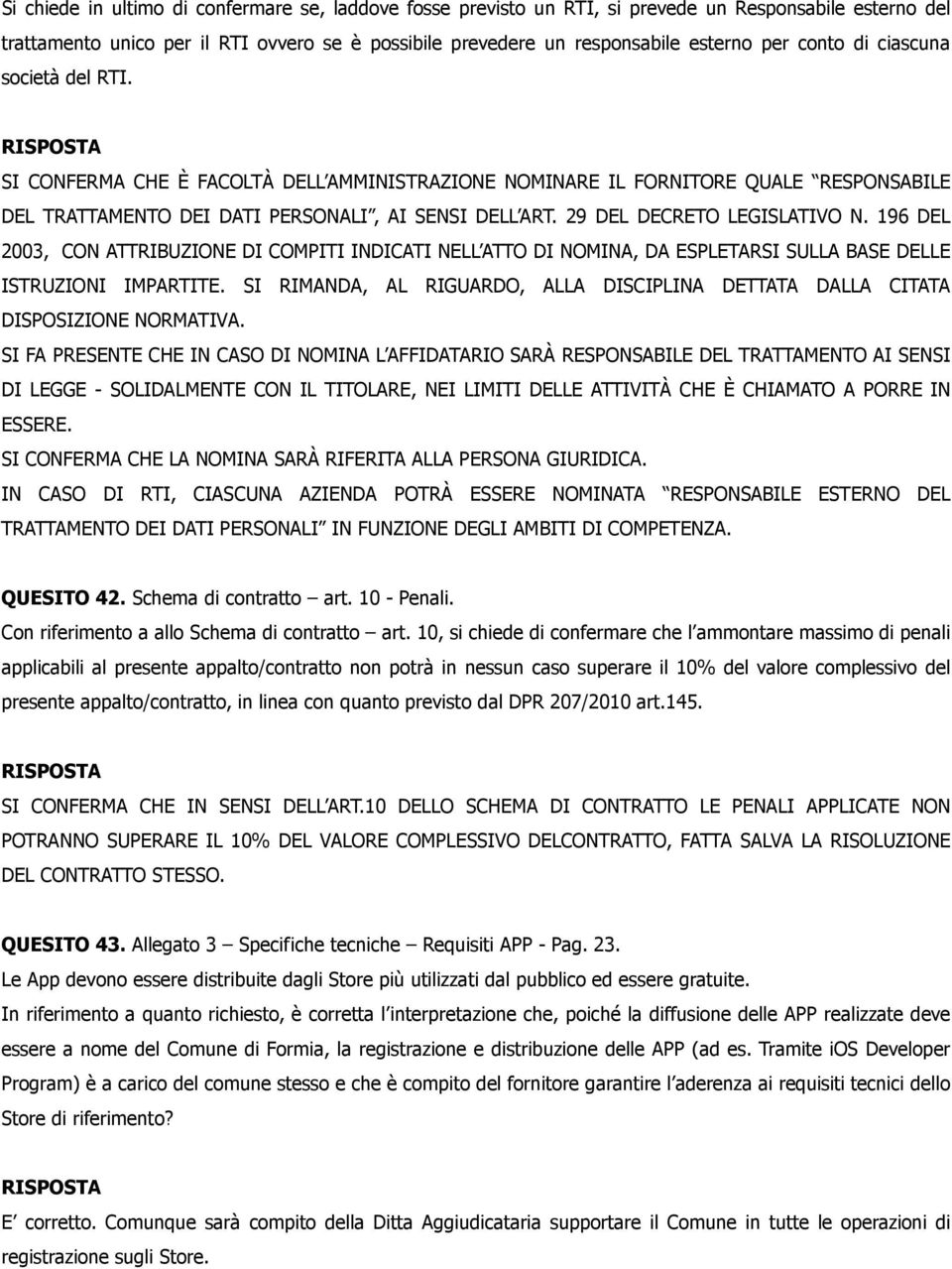 29 DEL DECRETO LEGISLATIVO N. 196 DEL 2003, CON ATTRIBUZIONE DI COMPITI INDICATI NELL ATTO DI NOMINA, DA ESPLETARSI SULLA BASE DELLE ISTRUZIONI IMPARTITE.