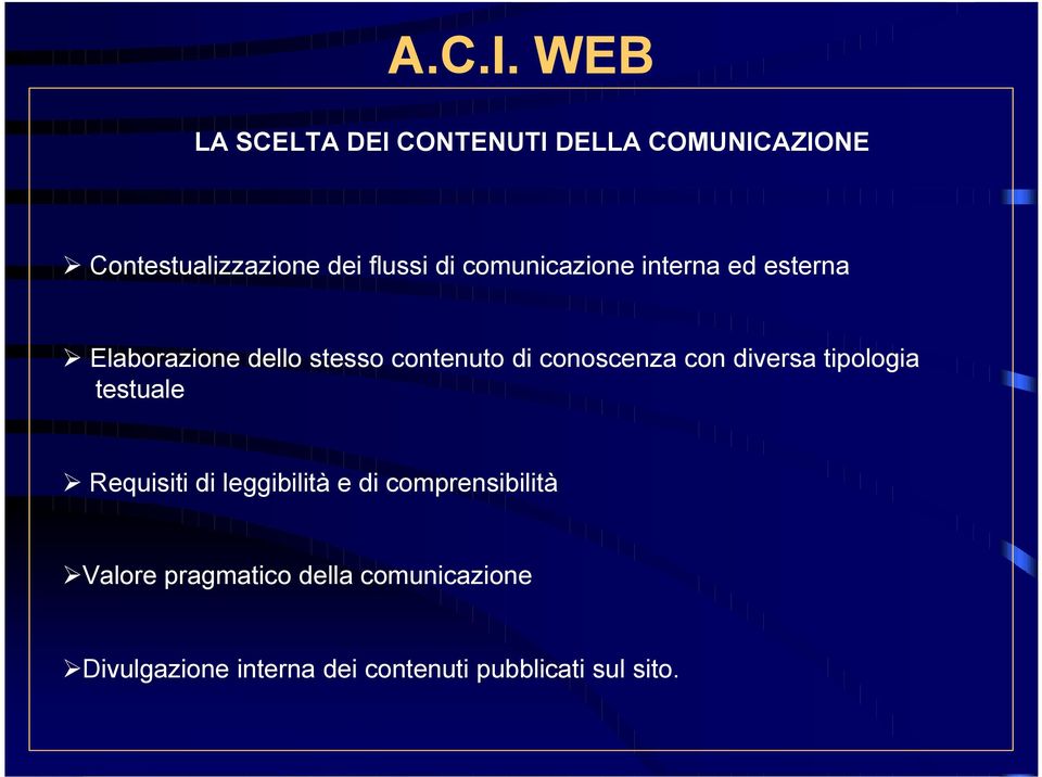 con diversa tipologia testuale Requisiti di leggibilità e di comprensibilità