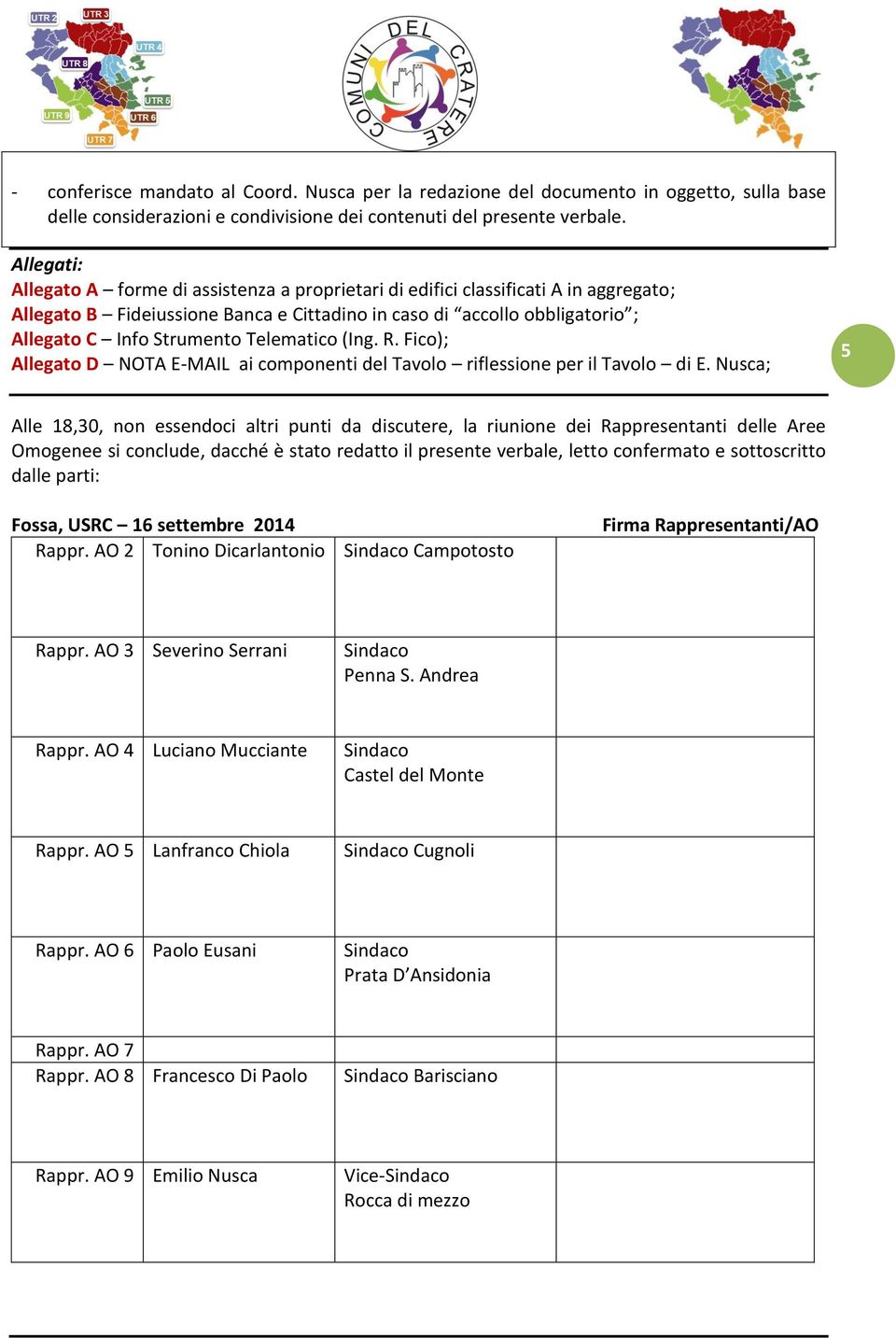 Telematico (Ing. R. Fico); Allegato D NOTA E-MAIL ai componenti del Tavolo riflessione per il Tavolo di E.