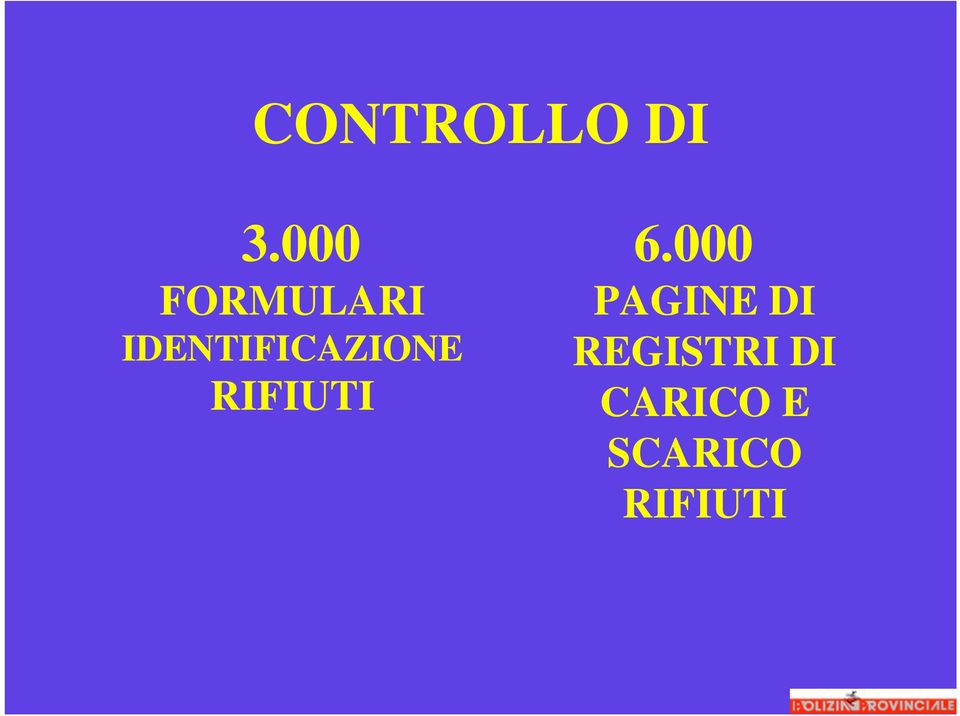 IDENTIFICAZIONE RIFIUTI 6.