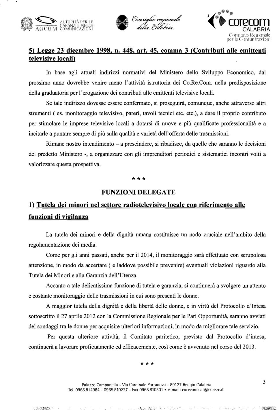 istruttoria dei Co.Re.Com. nella predisposizione della graduatoria per l'erogazione dei contributi alle emittenti televisive locali.