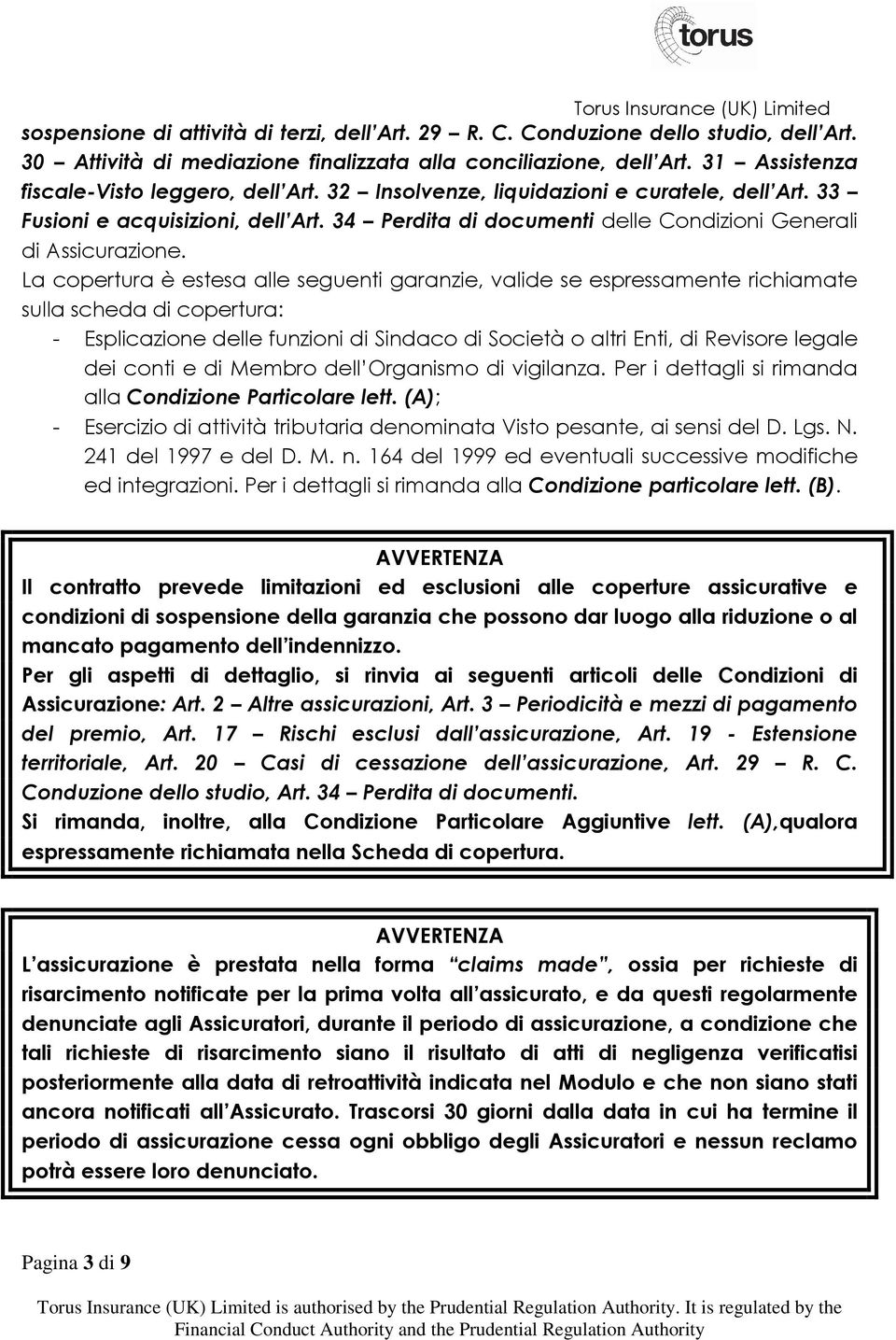 34 Perdita di documenti delle Condizioni Generali di Assicurazione.