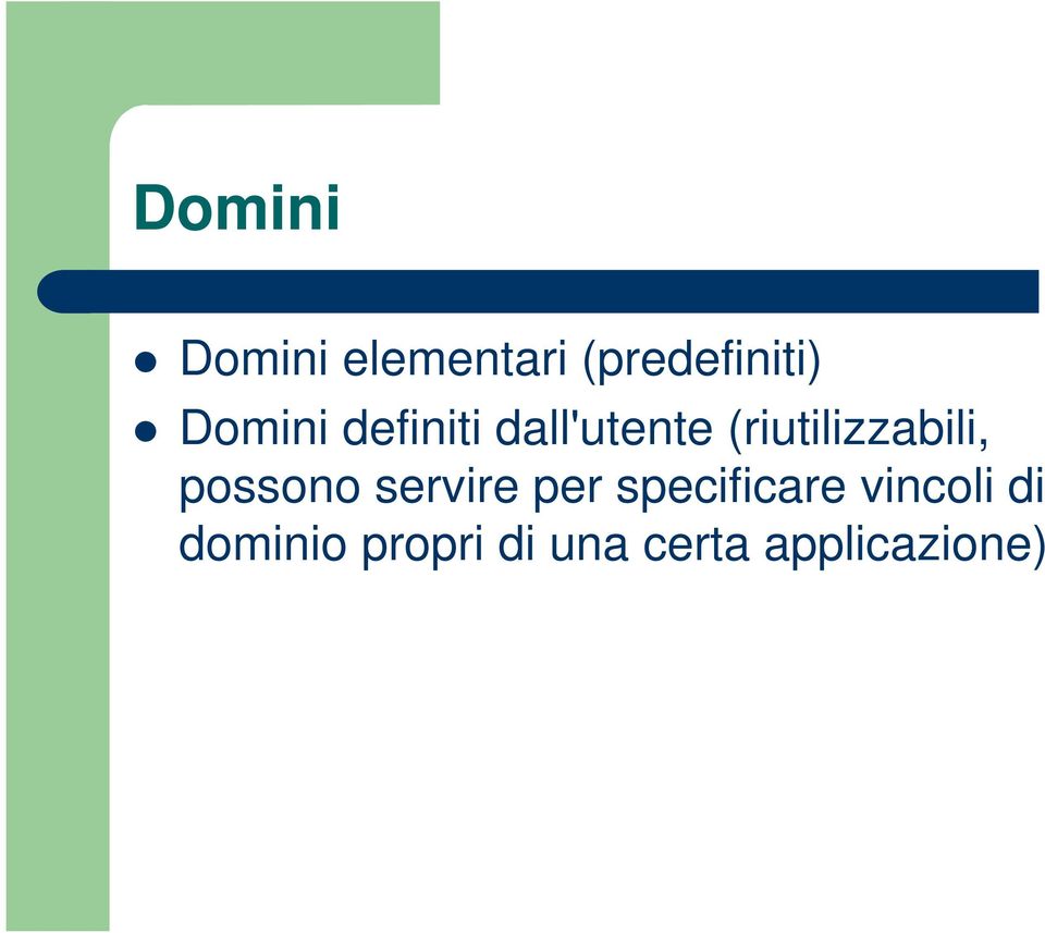 (riutilizzabili, possono servire per