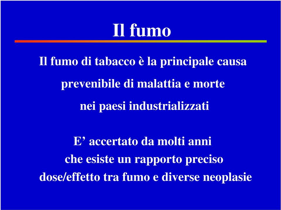 industrializzati E accertato da molti anni che