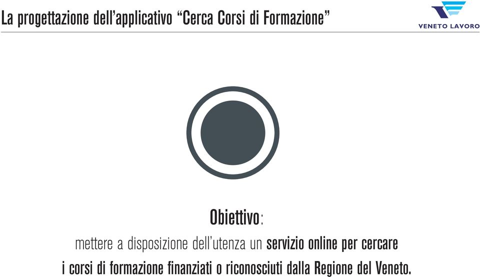 utenza un servizio online per cercare i corsi di