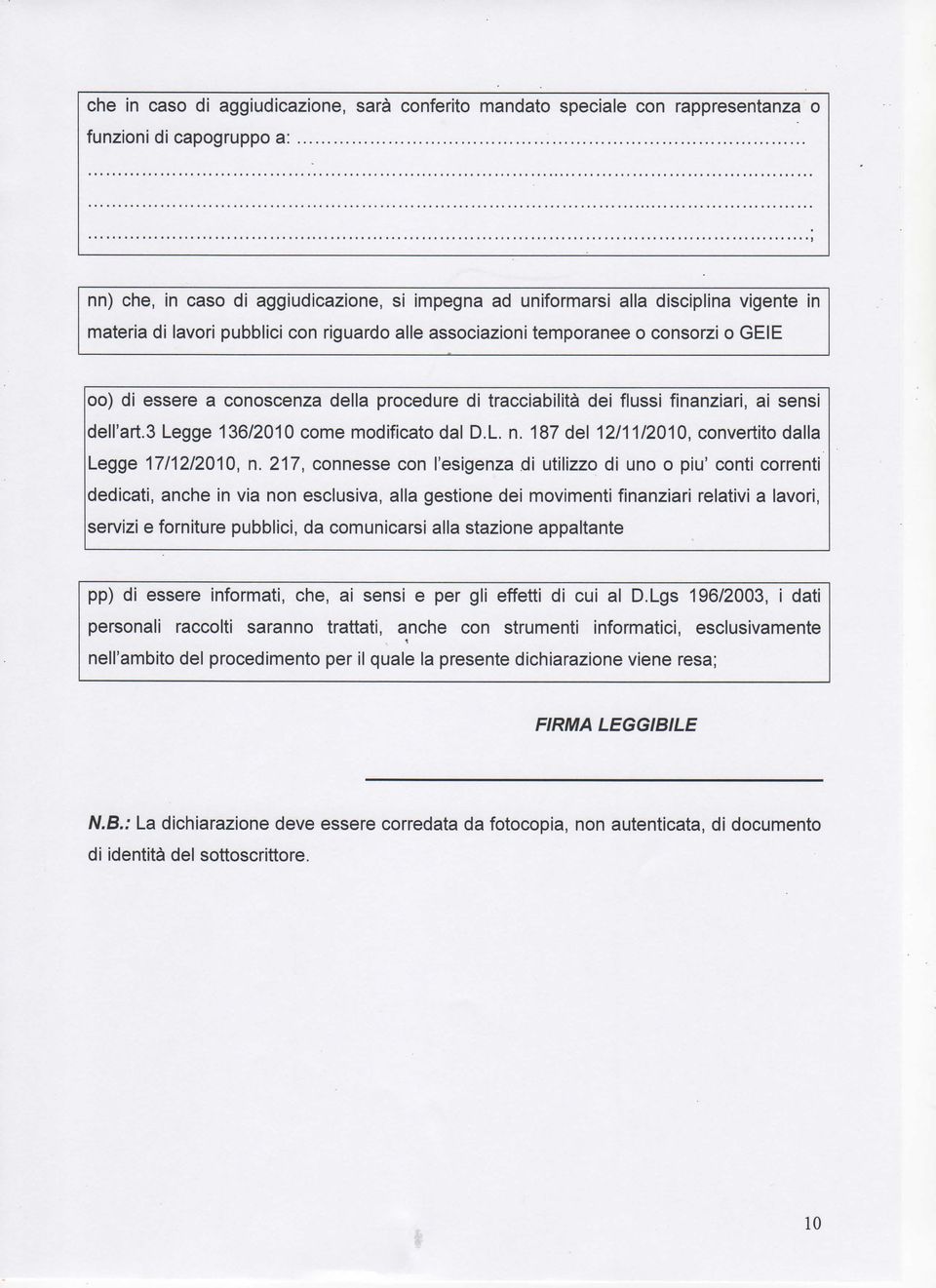 3 Legge 136/2010 come modificato dal D.L. n. 187 del 12/11/2010, convertito dalla Legge 17/12/2010, n.