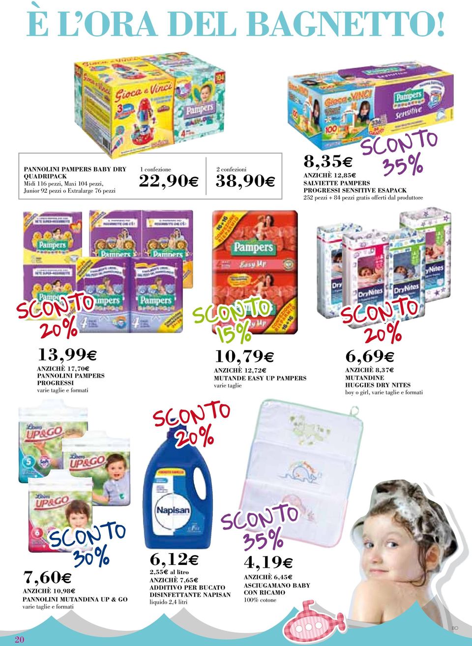 PAMPERS PROGRESSI SENSITIVE ESAPACK 252 pezzi + 84 pezzi gratis offerti dal produttore 13,99 ANZICHÈ 17,70 PANNOLINI PAMPERS PROGRESSI varie taglie e formati 15% 10,79 ANZICHÈ 12,72