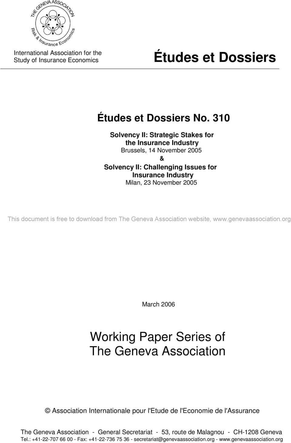 November 2005 This document is free to download from The Geneva Association website, March 2006 Working Paper Series of The Geneva Association Association