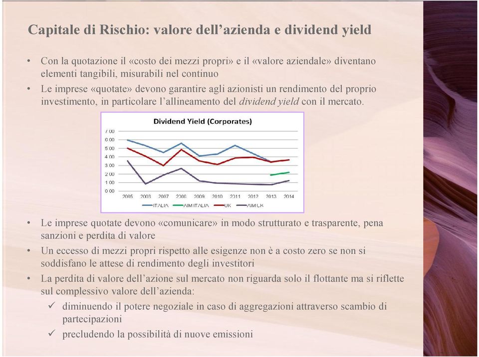 Le imprese quotate devono «comunicare» in modo strutturato e trasparente, pena sanzioni e perdita di valore Un eccesso di mezzi propri rispetto alle esigenze non è a costo zero se non si soddisfano