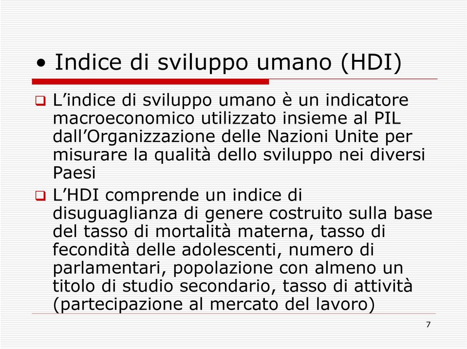 disuguaglianza di genere costruito sulla base del tasso di mortalità materna, tasso di fecondità delle adolescenti, numero