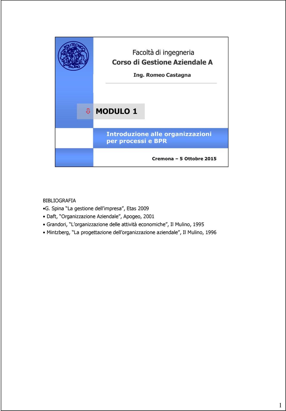 Aziendale, Apogeo, 2001 Grandori, L organizzazione delle