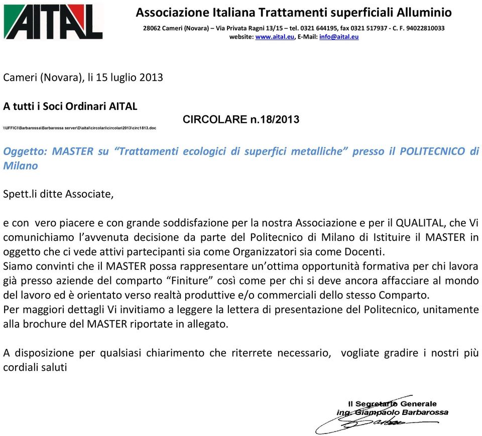18/2013 Oggetto: MASTER su Trattamenti ecologici di superfici metalliche presso il POLITECNICO di Milano Spett.