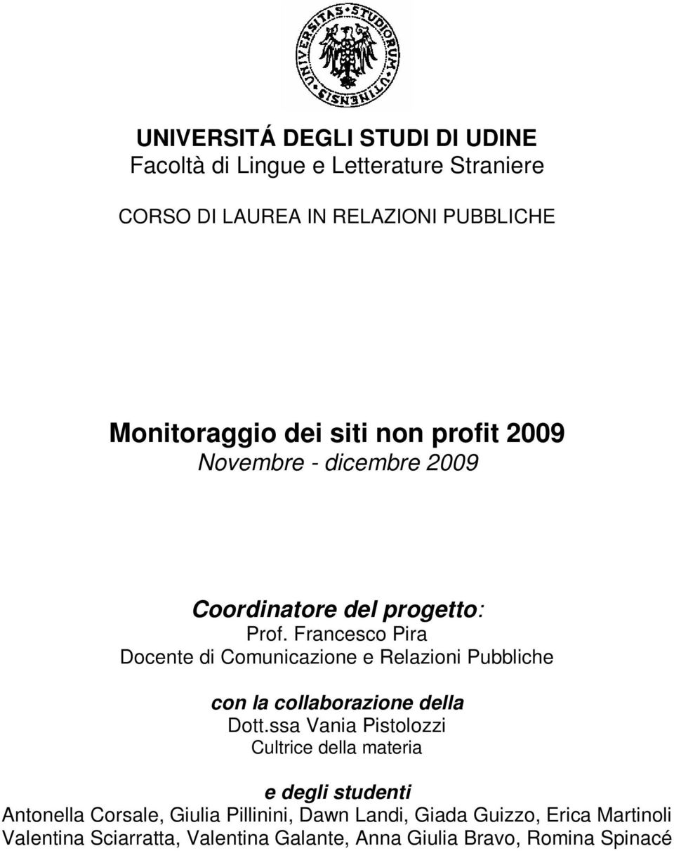 Francesco Pira Docente di Comunicazione e Relazioni Pubbliche con la collaborazione della Dott.