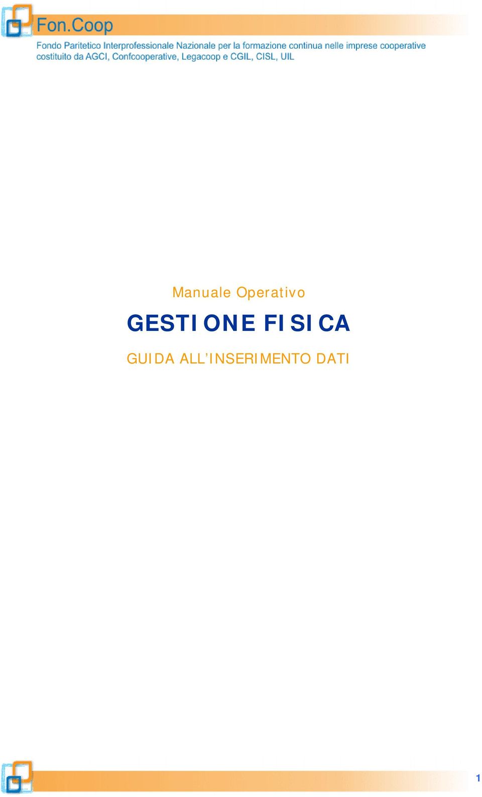 GESTIONE FISICA