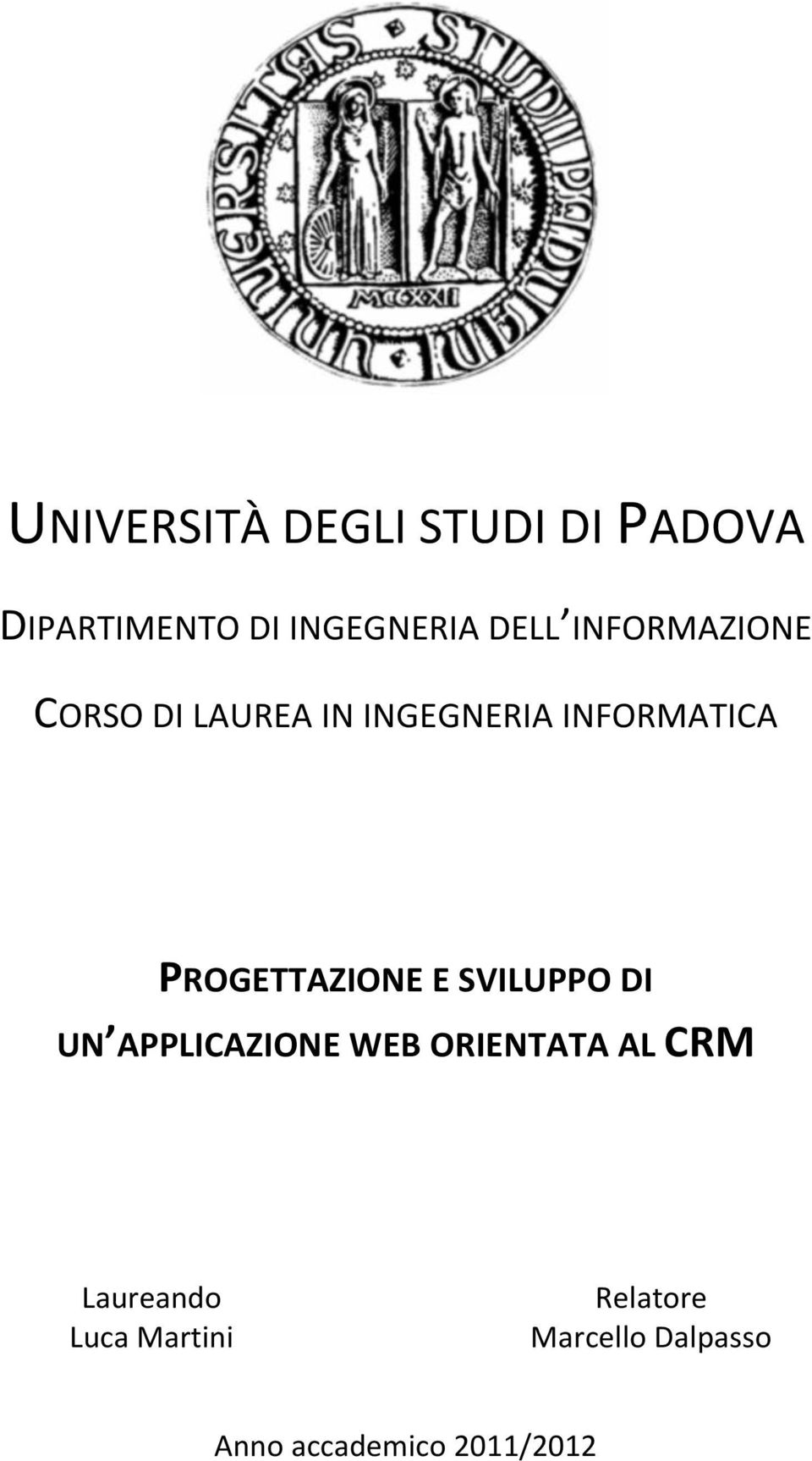 PROGETTAZIONE E SVILUPPO DI UN APPLICAZIONE WEB ORIENTATA AL CRM