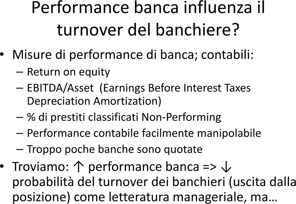 Depreciation Amortization) % di prestiti iiclassificati inon Performing Performance contabile facilmente