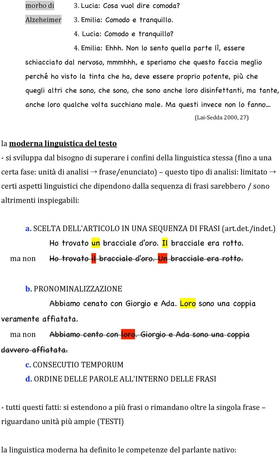 che sono, che sono anche loro disinfettanti, ma tante, anche loro qualche volta succhiano male.