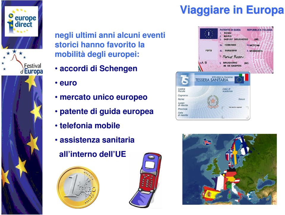 di Schengen euro mercato unico europeo patente di guida