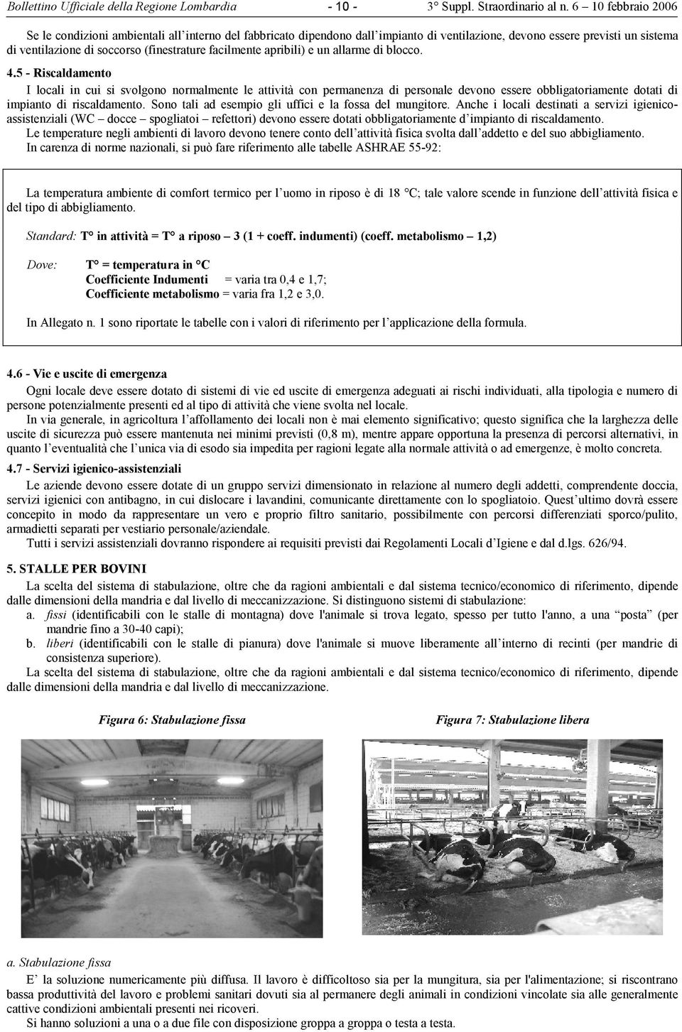 facilmente apribili) e un allarme di blocco. 4.