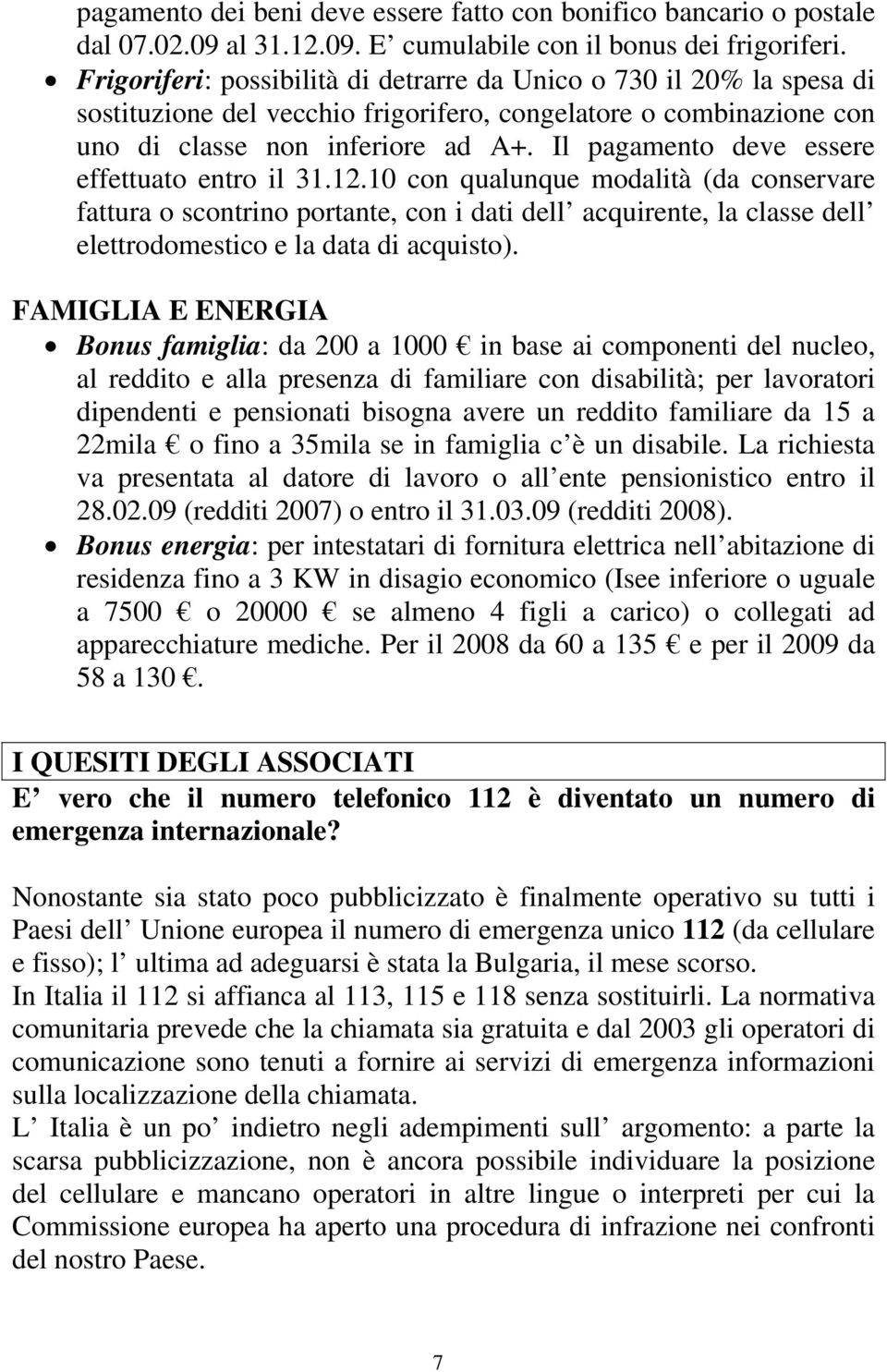 Il pagamento deve essere effettuato entro il 31.12.