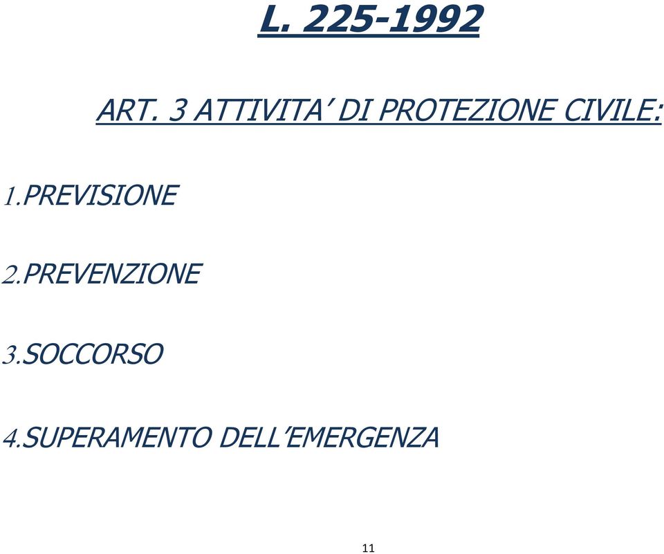 CIVILE: PREVISIONE