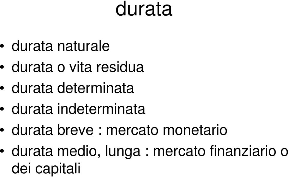 indeterminata durata breve : mercato