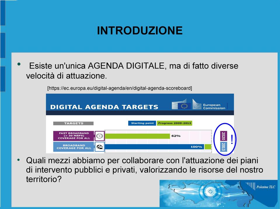 eu/digital-agenda/en/digital-agenda-scoreboard]!