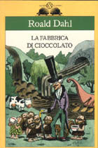 La fabbrica di cioccolato Titolo : La fabbrica di cioccolato Originale : Charlie and the Chocolate Factory Autore : Road Dahl Illustratore : Quentin Blake Casa Ed.: Salani Collana : Istrici pp.