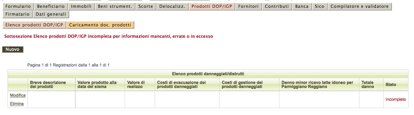 Al primo accesso tale sezione risulta completa perché la risposta al primo quesito a cui rispondere (Si intende richiedere il contributo per l'intervento "Prodotti ) è impostata sul valore NO.