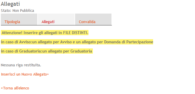 3. DETTAGLIO AVVISI E/O GRADUATORIE Cliccando su ognuna delle tipologie inserite si accederà alla scheda in dettaglio nella quale, dopo aver inserito tutti gli allegati richiesti si provvederà alla