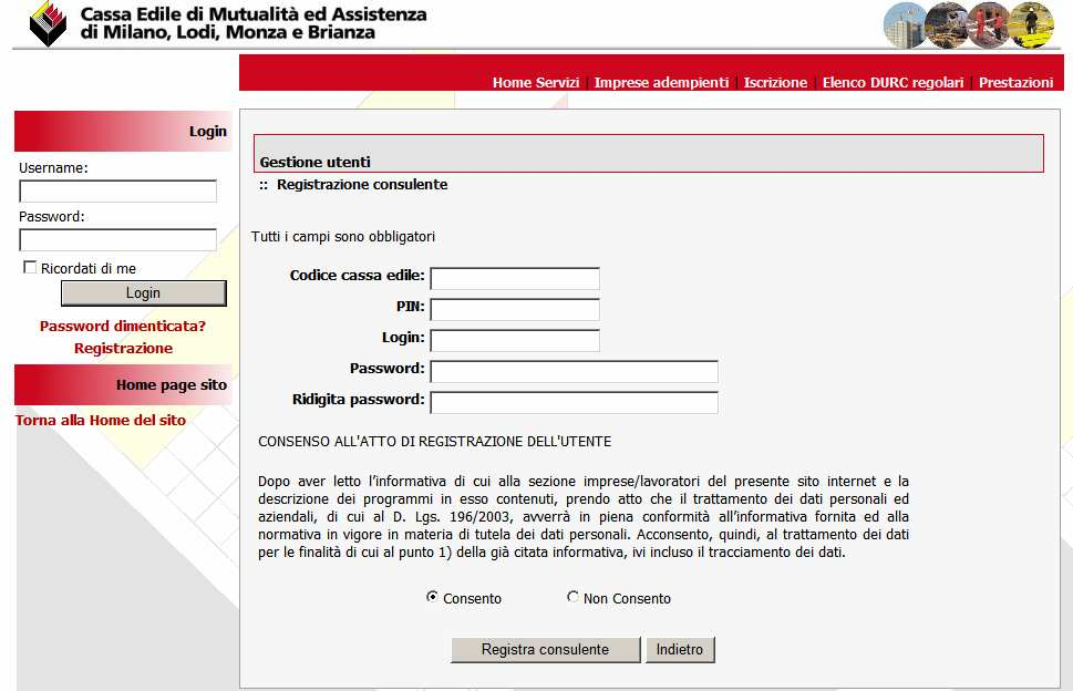 - password (scelta dall utente) Ridigitare la password imputata nel campo precedente, per conferma.