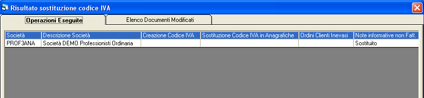 Sostituzione codice IVA 21% - 21 2.2.3 Risultati dell operazione I risultati sono visibili immediatamente attraverso la maschera visualizzata, suddivisa in due sezioni.