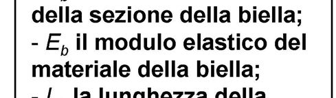 Problematiche di modellazione: solai (diaframmi di piano) -- DEFORMABILE CERNIERE Elemento truss equivalente: - con rigidezza assiale -