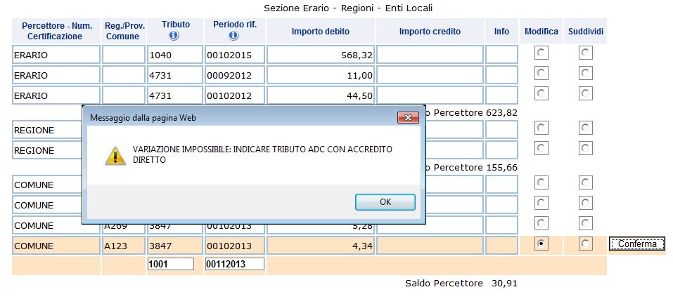 Opzione «modifica» tributo - 1 Per l addizionale comunale è possibile modificare: il periodo di riferimento e il codice tributo.