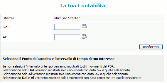 Contabilità Contabilità Starter Da questa sezione è possibile visualizzare la propria contabilità, che viene generata in base ai movimenti effettuati dai vostri PDR.