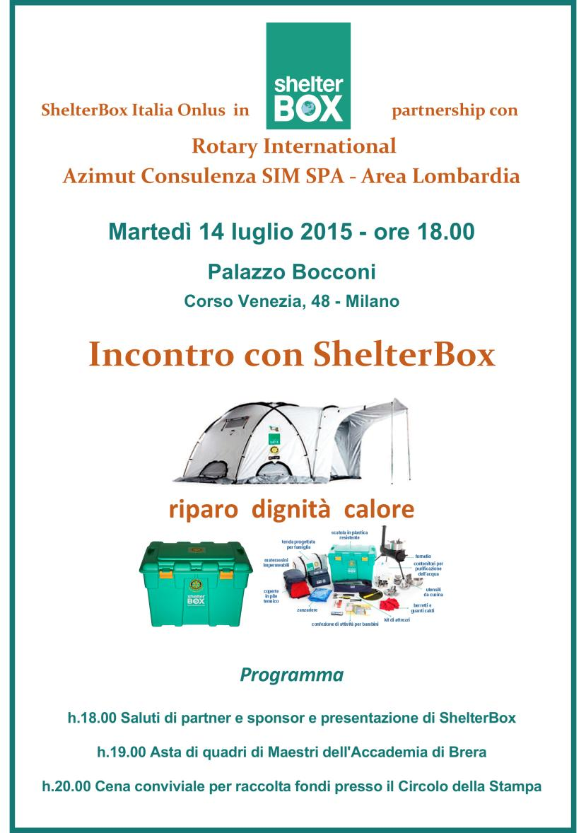 ALTRE NOTIZIE La Shelterbox Onluss Italia ha il piacere di invitare i rotariani dei Rotary Club e dei Rotaract all evento organizzato per il 14 luglio 2015 a Milano presso Palazzo Bocconi.